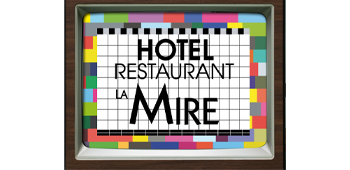 HÔTEL - Restaurant LA MIRE
